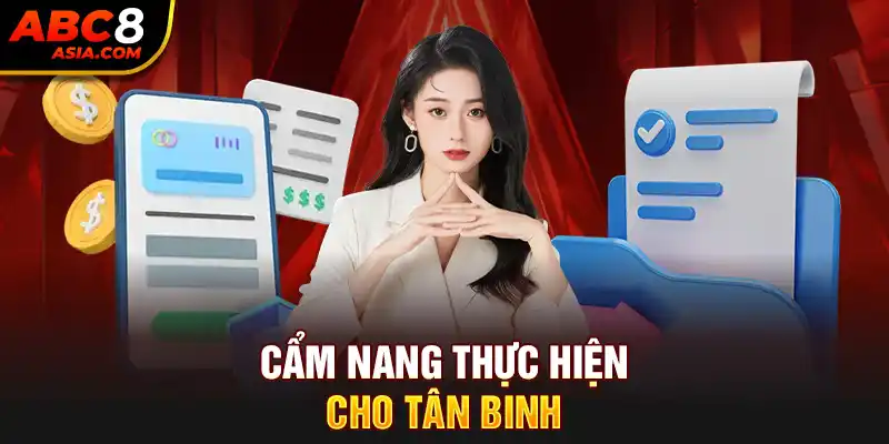 Cẩm nang thực hiện cho tân binh