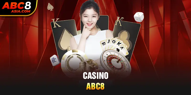 Giới thiệu Casino ABC8