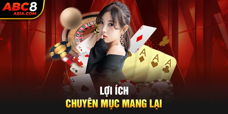 Lợi ích chuyên mục mang lại