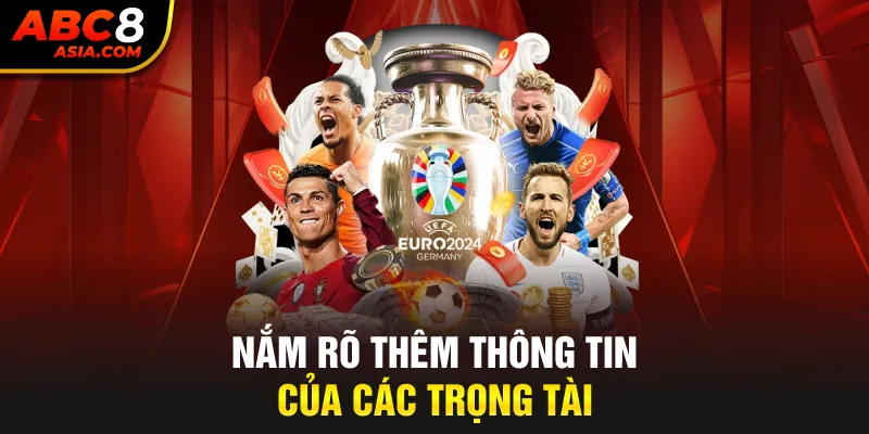 Nắm rõ thêm thông tin của các trọng tài