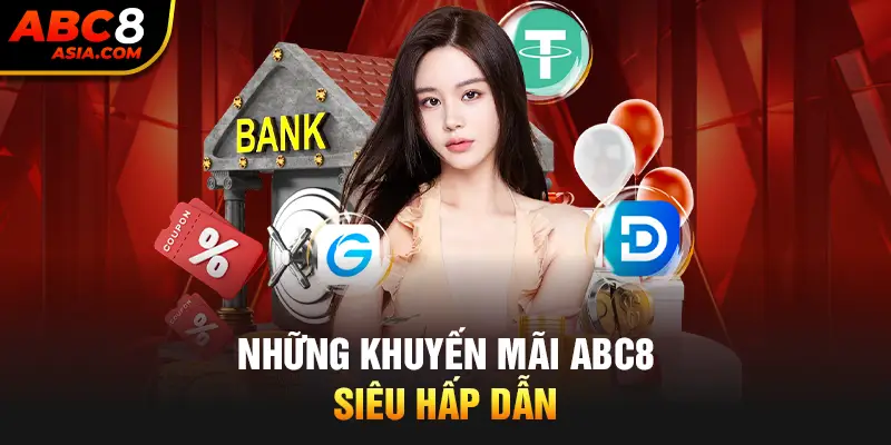 Những khuyến mãi ABC8 siêu hấp dẫn