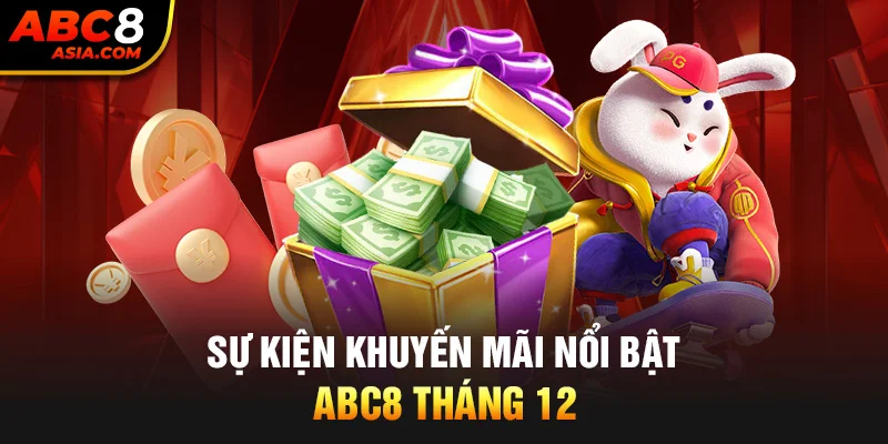 Sự kiện khuyến mãi nổi bật ABC8 tháng 12