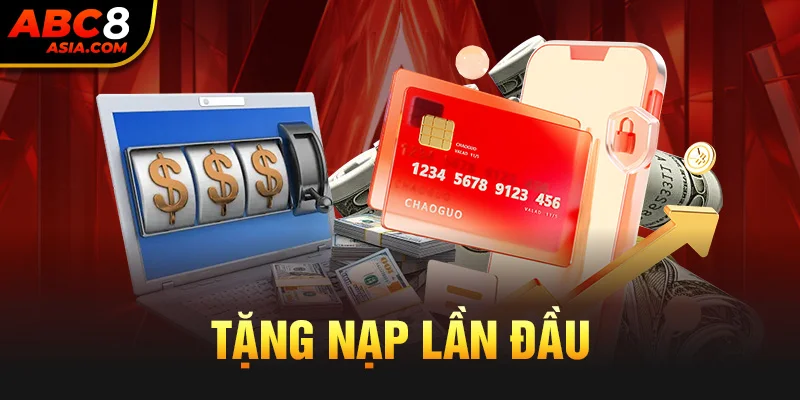 tặng nạp lần đầu