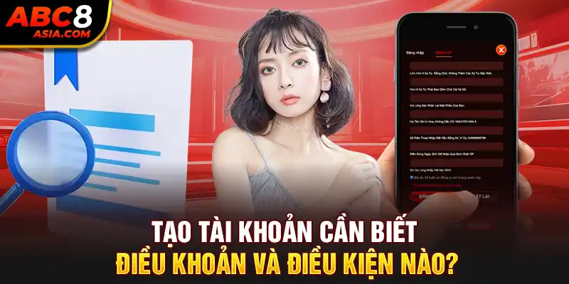 Tạo tài khoản cần biết điều khoản và điều kiện nào?