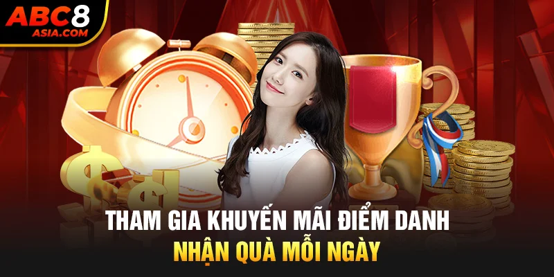 Tham gia khuyến mãi điểm danh nhận quà mỗi ngày